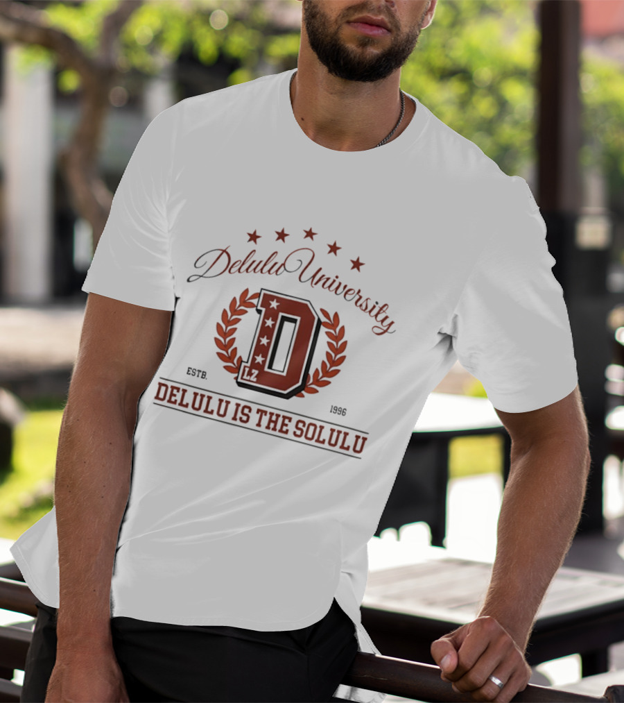 Delulu University Delulu Is The Solulu Estb 1996 LZ D Emblem With Stars And Laurel Wreath T-Shirt