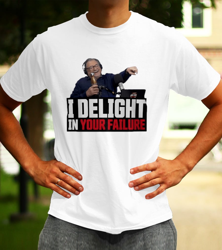 Greg Cote I Delight In Your Failure Podcast Humor T-Shirt
