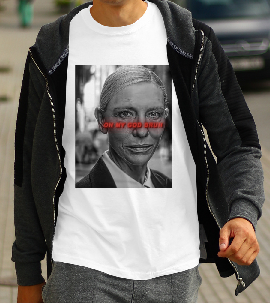 Cate Blanchett Oh My God Bruh Bold Red Text Face T-Shirt