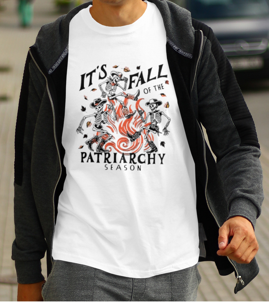 It's Fall Of The Patriarchy Season Skeleton Dance With Autumn Leaves T-Shirt