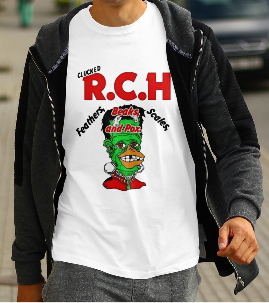 Clucked RCH Feathers Beaks Scales And Pox Green T-Shirt