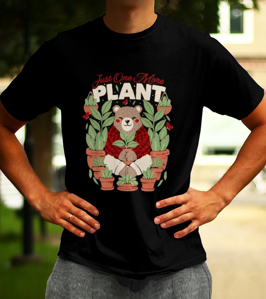 Just One More Plant Bear Surrounded By Houseplants T-Shirt