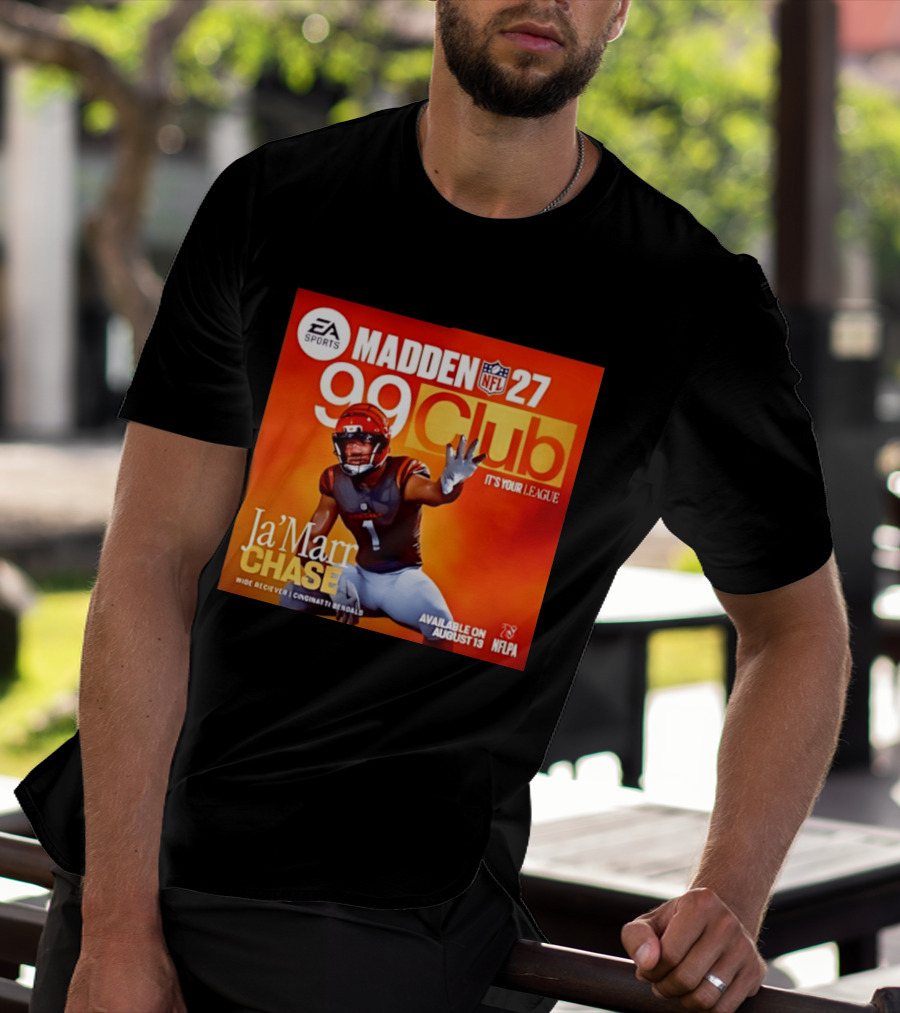 Ja'Marr Chase Cincinnati Bengals EA Sports Madden 27 99 Club NFLPA Available August 13 T-Shirt