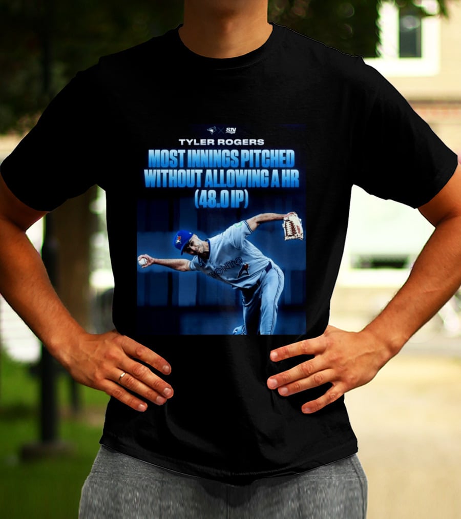 Tyler Rogers Most Innings Pitched Without Allowing A HR 48.0 IP Toronto T-Shirt