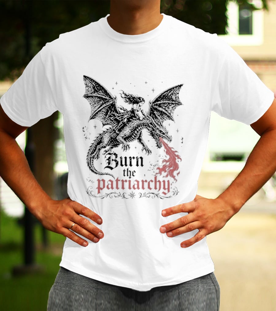 Burn The Patriarchy Dragon Rider Feminist Empowerment Fantasy T-Shirt