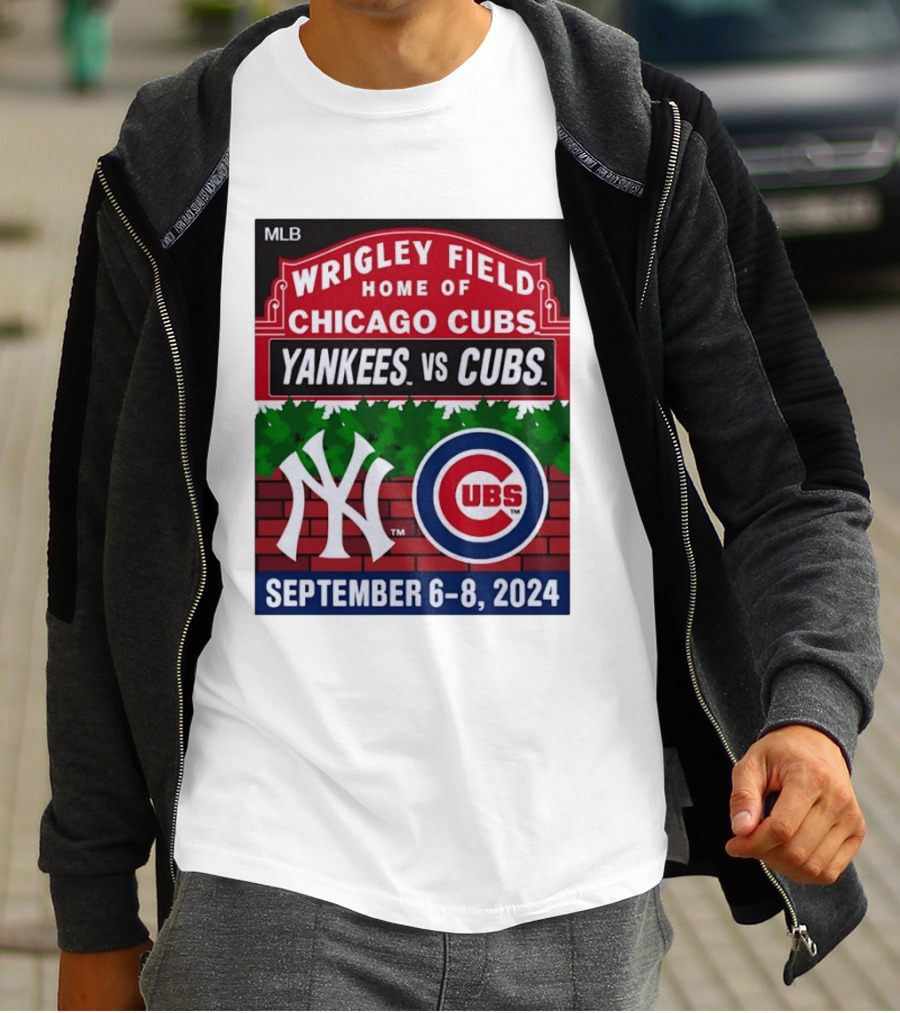 MLB Wrigley Field New York Yankees Vs Chicago Cubs September 6 8 2024 T-Shirt
