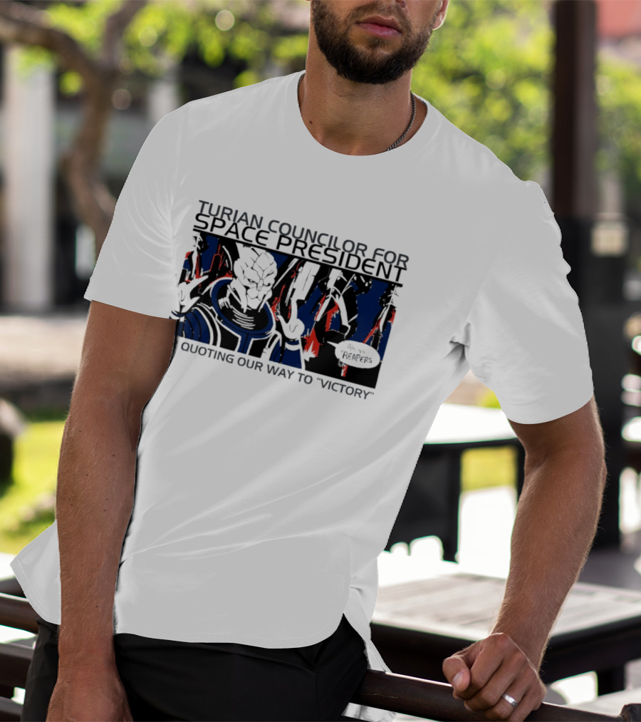 Turian Councilor Space President Air Quoting Our Way To Victory Aye Reapers T-Shirt
