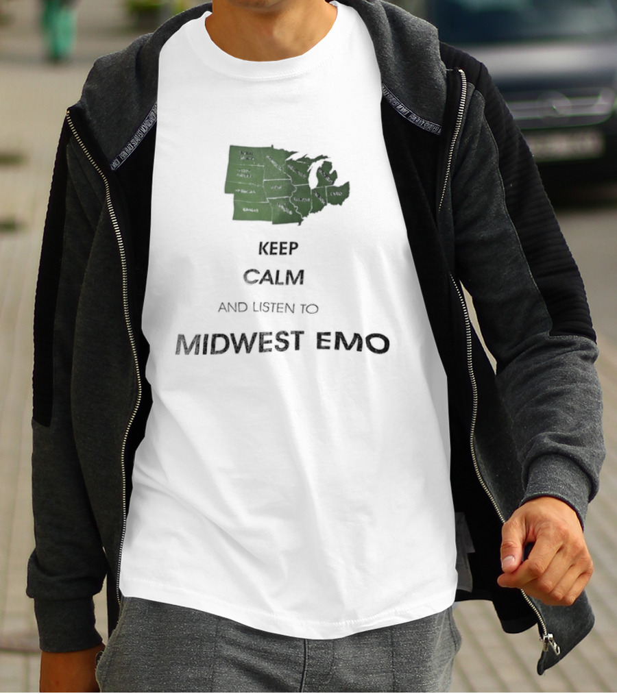 Keep Calm And Listen To Midwest Emo Now T-Shirt