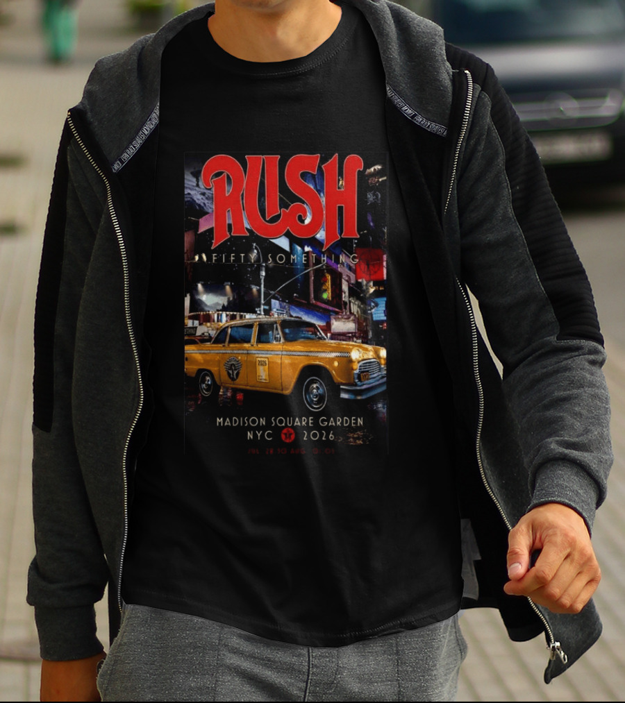 Rush Fifty Something Madison Square Garden NYC 2026 Taxi T-Shirt