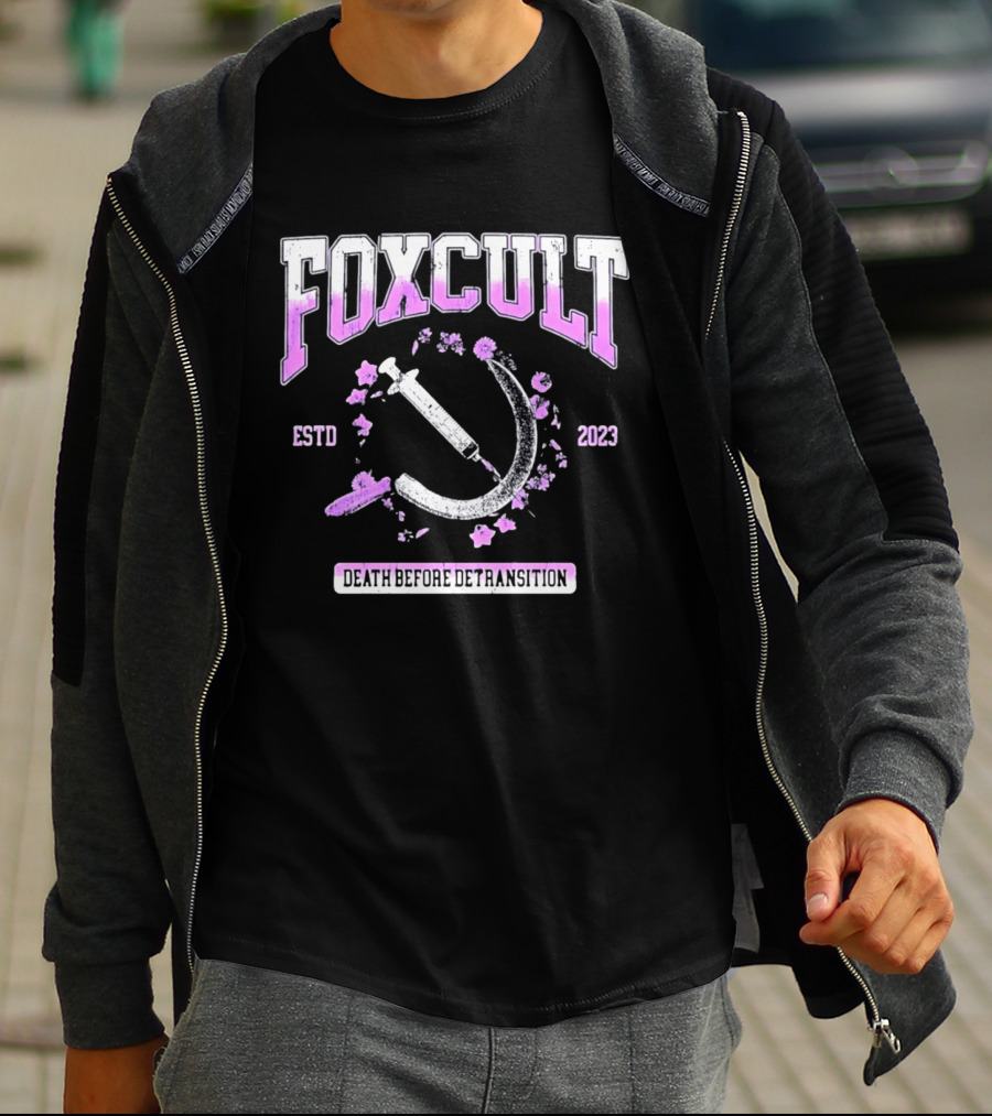 FOXCULT ESTD 2023 Death Before Detransition Scythe And Flowers T-Shirt