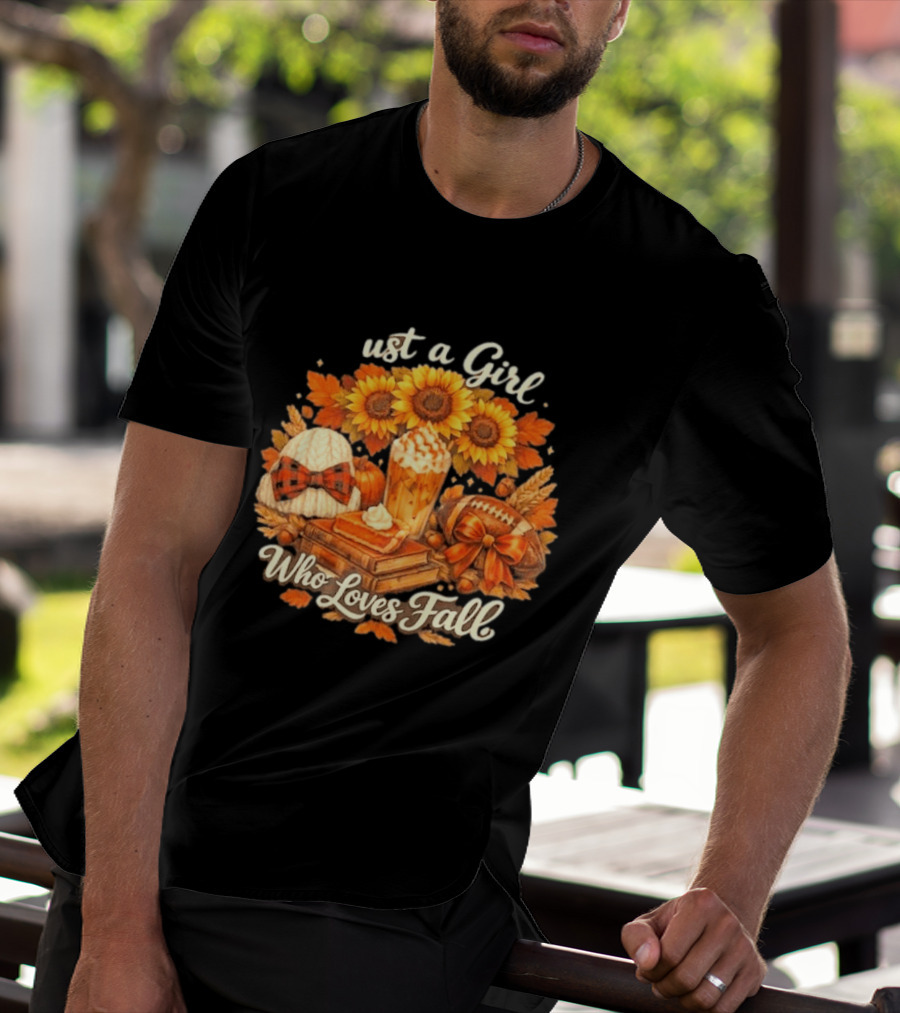 Just A Girl Who Loves Fall Sunflowers Pumpkins Leaves Cozy Autumn Aesthetic Football T-Shirt