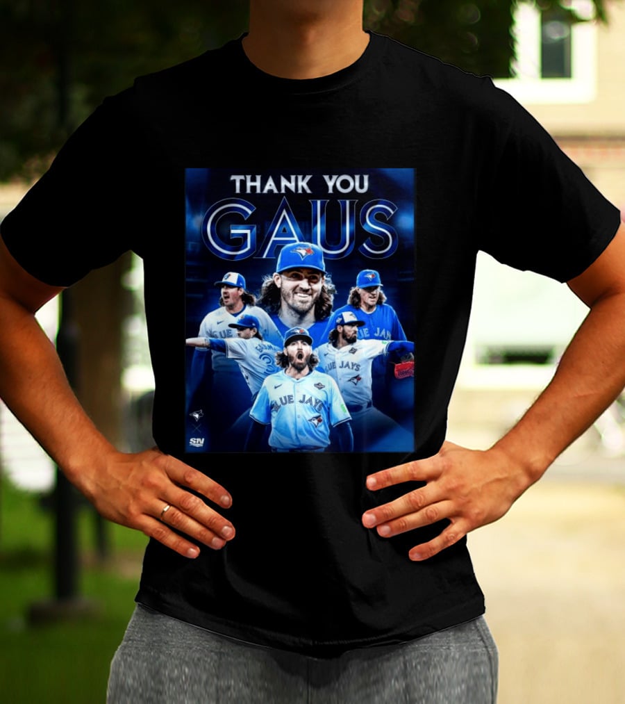 Thank You Gaus Blue Jays Toronto MLB Baseball T-Shirt