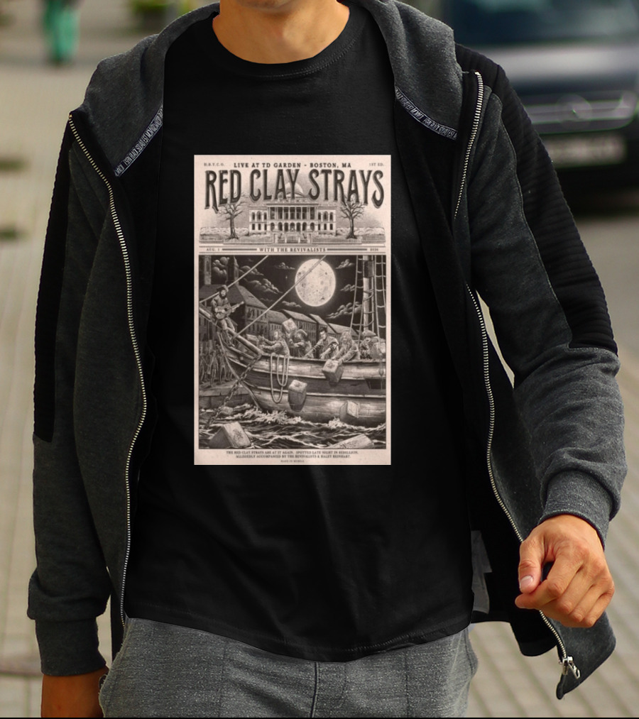 Red Clay Strays August 1 2026 TD Garden Live Boston MA With The Revivalists T-Shirt