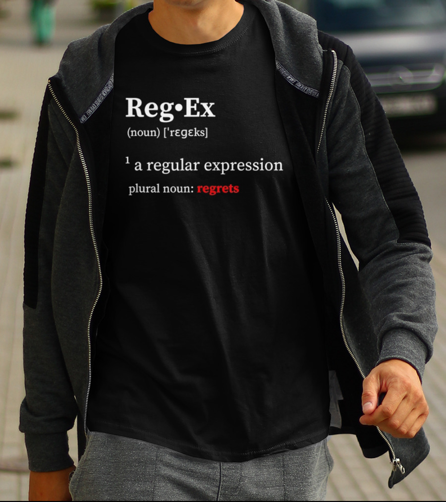 Reg Ex Noun Regular Expression Plural Noun Regrets T-Shirt