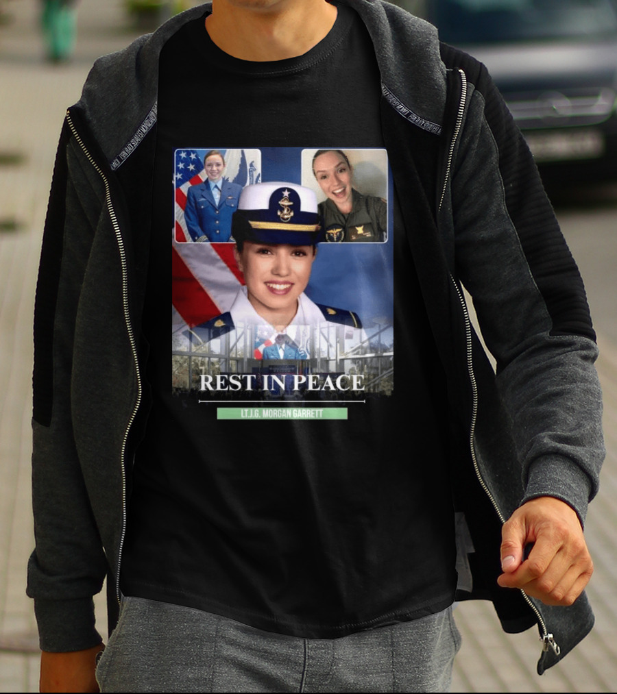 Rest In Peace LT.J.G. Morgan Garrett Memorial Honor T-Shirt