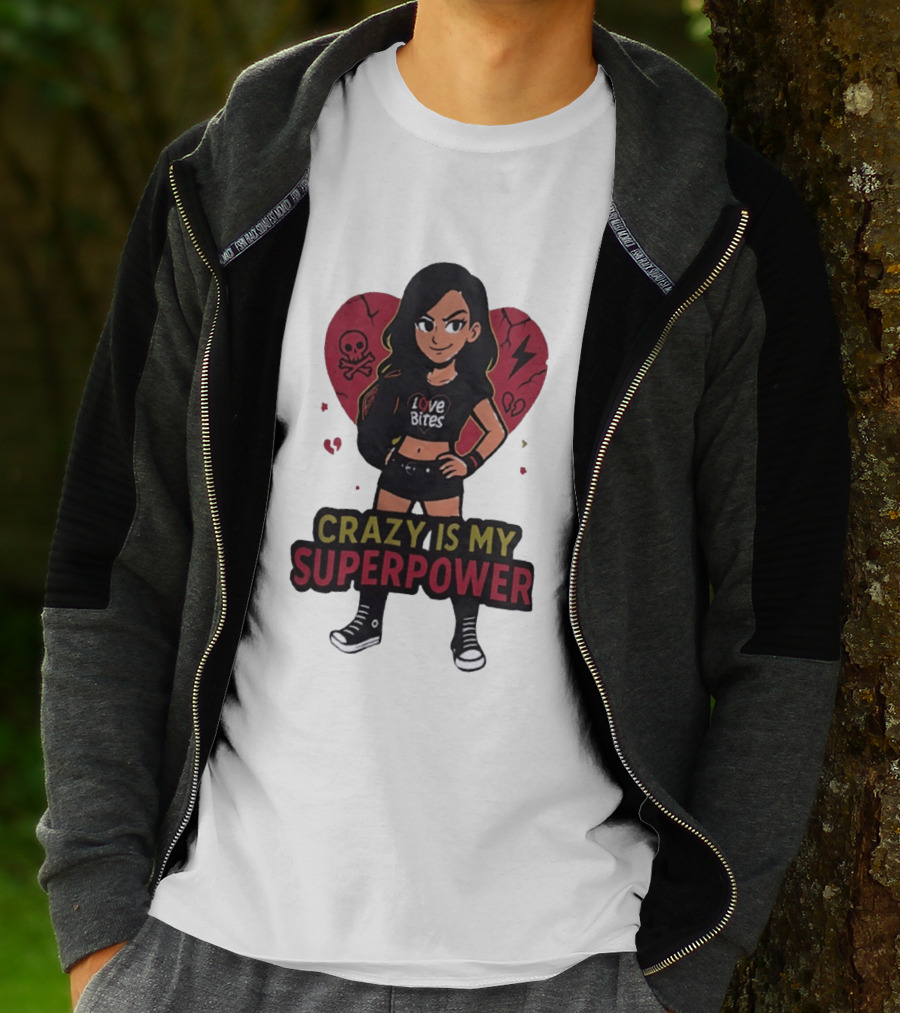 Love Bites Crazy Is My Superpower Cartoon Rock Girl Skull Heart T-Shirt