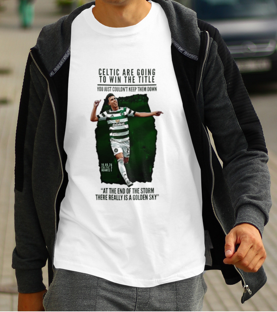 Celtic Are Going To Win The Title Matt O'Riley Celtic 3 Hearts 1 16 05 26 Golden Sky T-Shirt