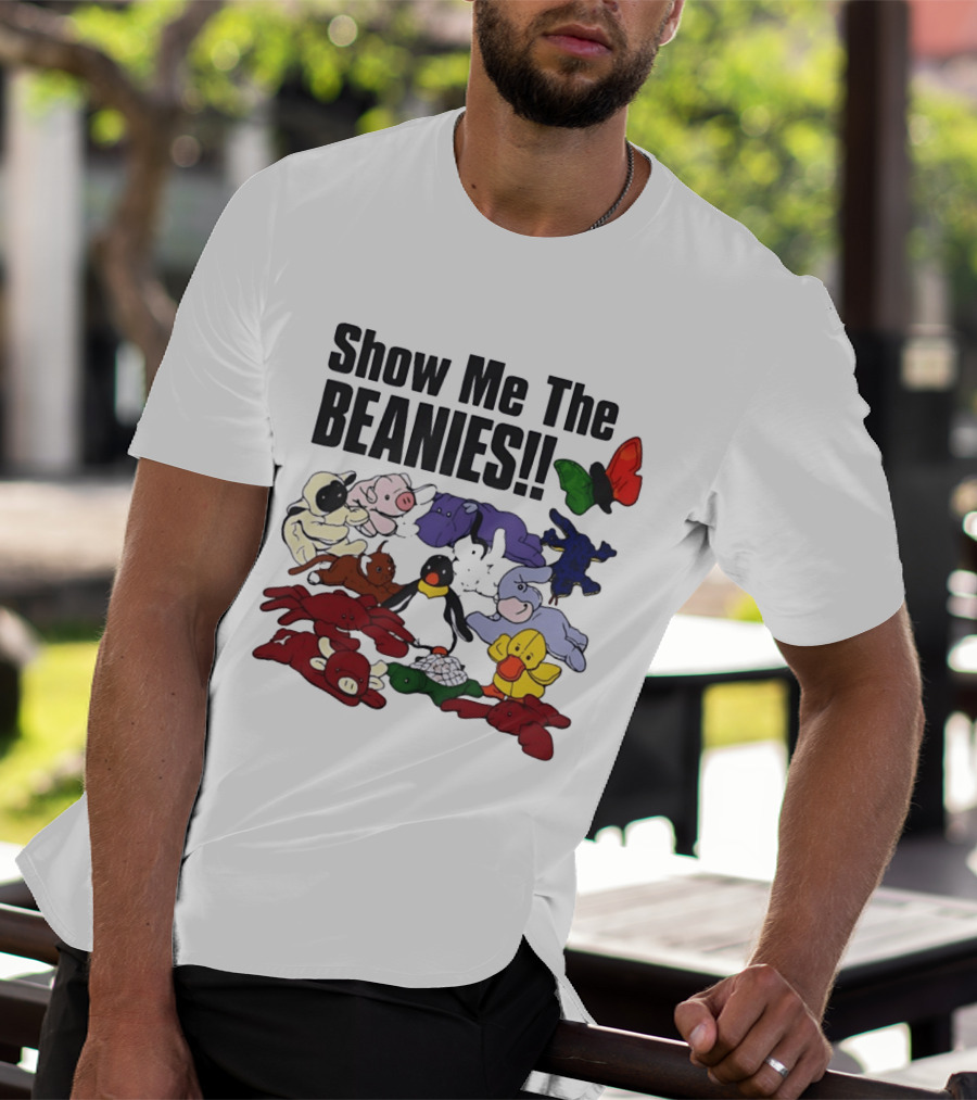 Show Me The Beanies Beanie Babies 90s Nostalgia Collection T-Shirt