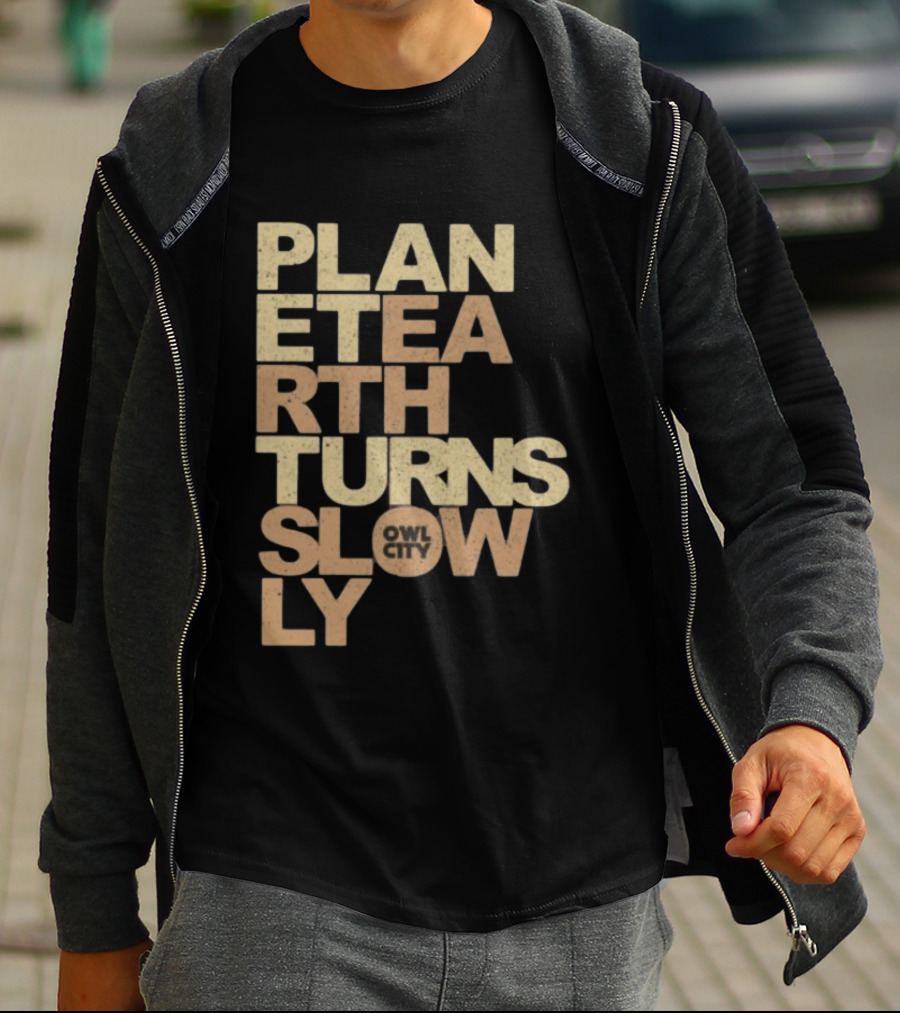 Planet Earth Turns Slowly Owl City Store T-Shirt