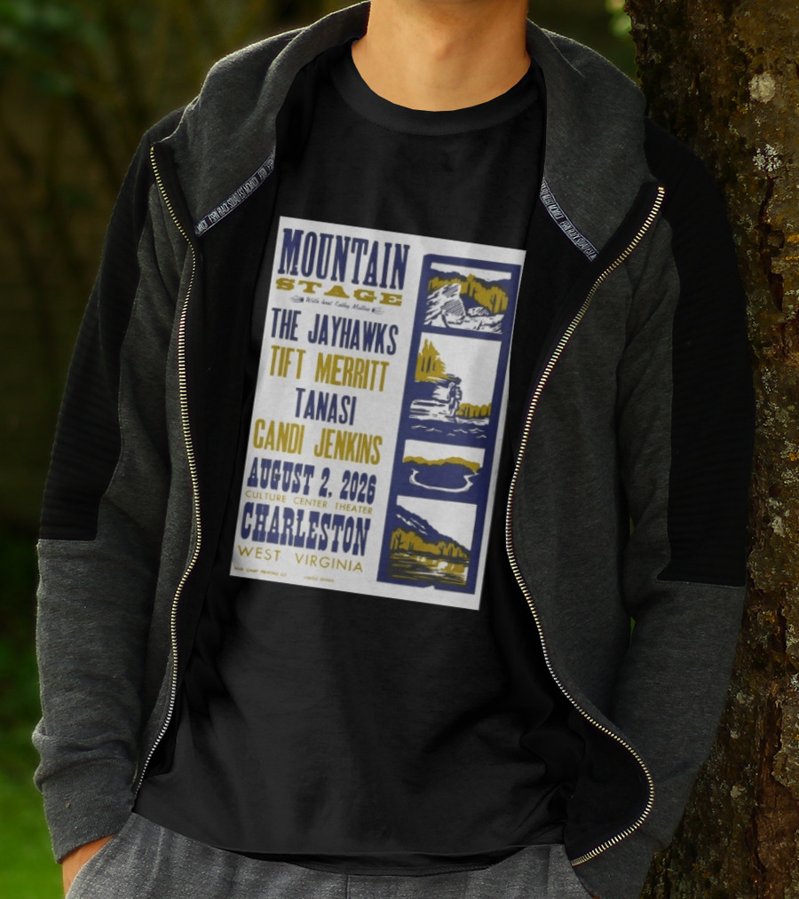 Mountain Stage The Jayhawks Tift Merritt Tanasi Candi Jenkins August 2 2026 Charleston West Virginia T-Shirt