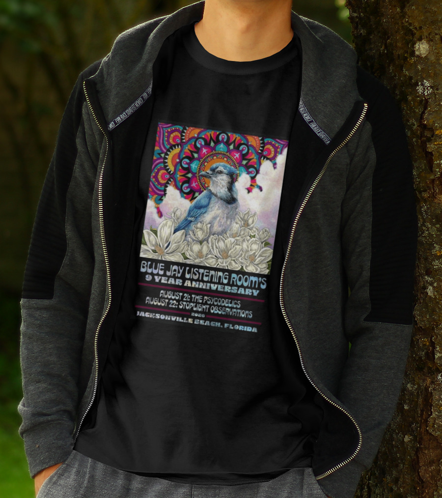 Blue Jay Listening Room's 9 Year Anniversary August 21 The Psycodelics August 22 Stoplight Observations 2026 Jacksonville Beach Florida T-Shirt