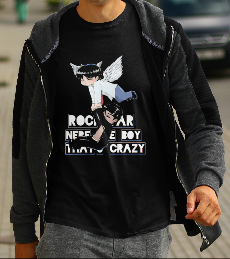 Rockstar Never The Boy That's Crazy T-Shirt
