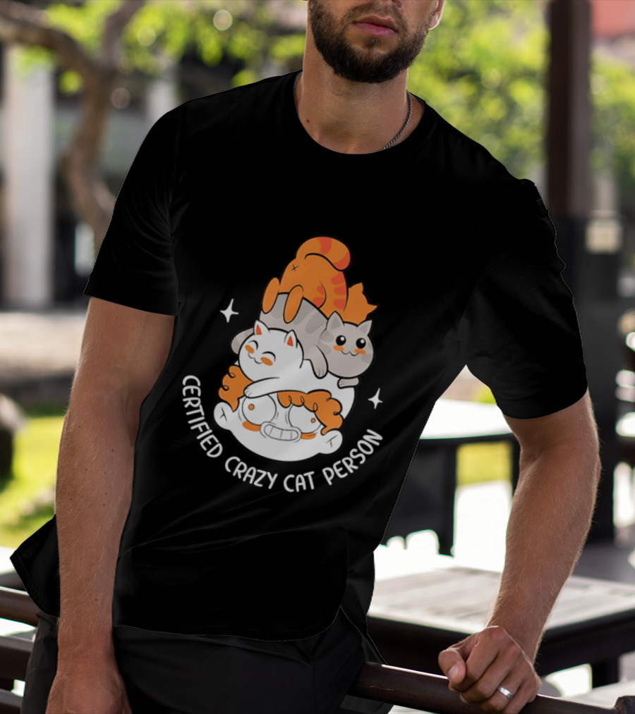 Certified Crazy Cat Person Playful Cartoon Cats T-Shirt