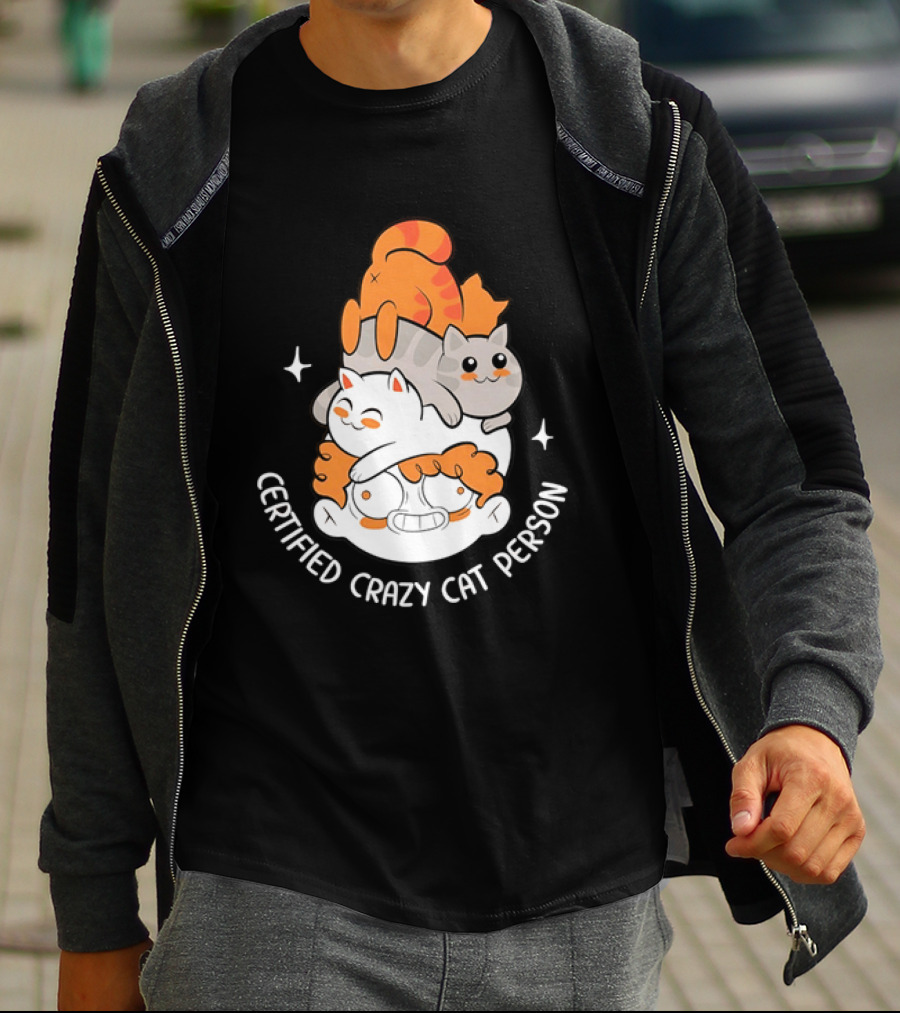 Certified Crazy Cat Person Playful Cartoon Cats T-Shirt