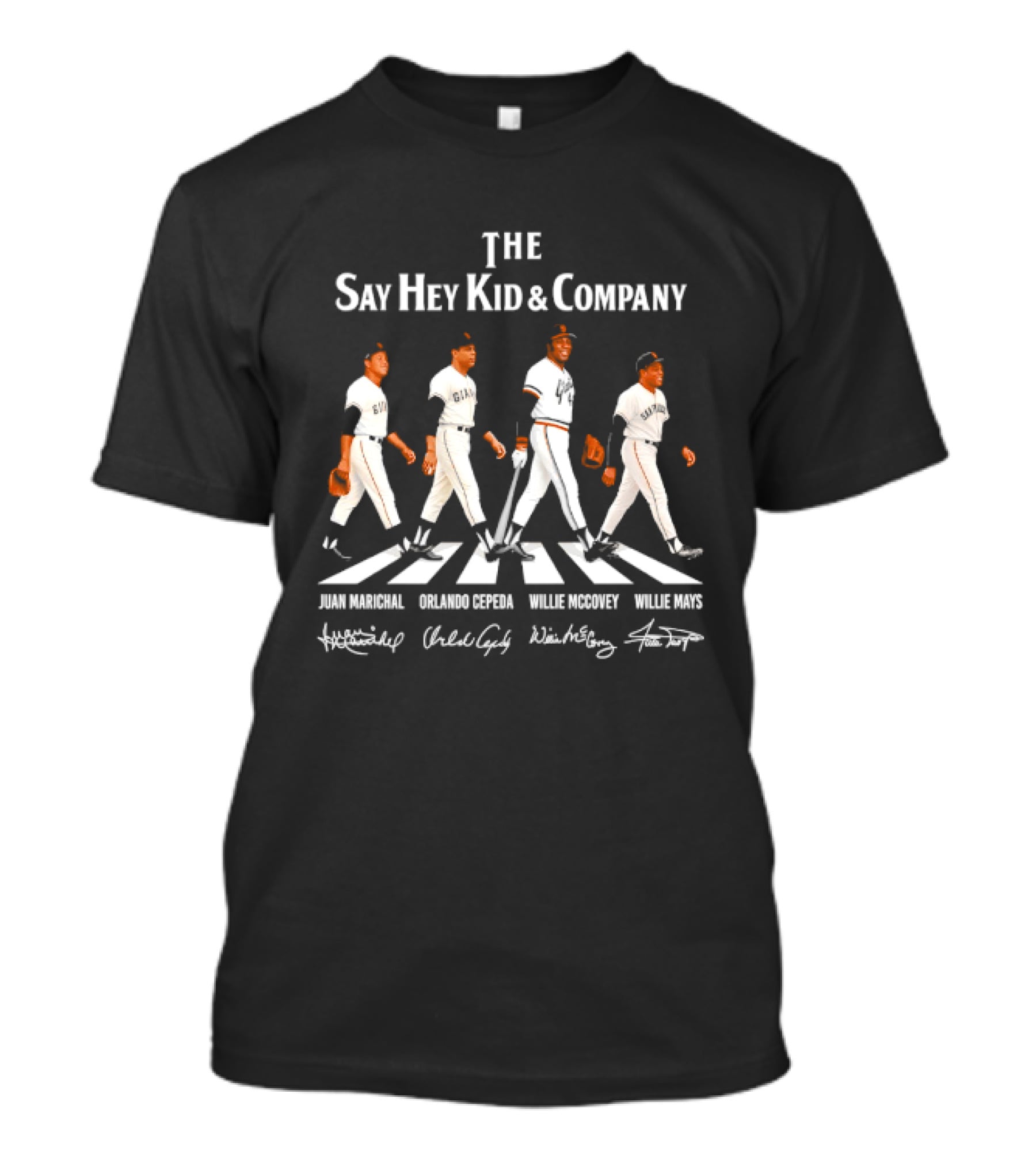 The Say Hey Kid & Company San Francisco Giants Legends Juan Marichal Orlando Cepeda Willie McCovey Willie Mays T-Shirt