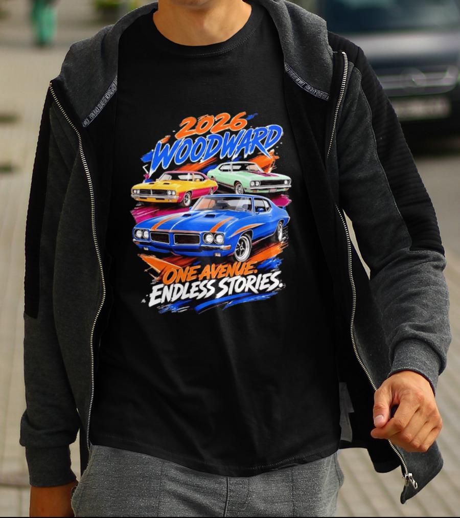 2026 Woodward One Avenue Endless Stories Muscle Car T-Shirt