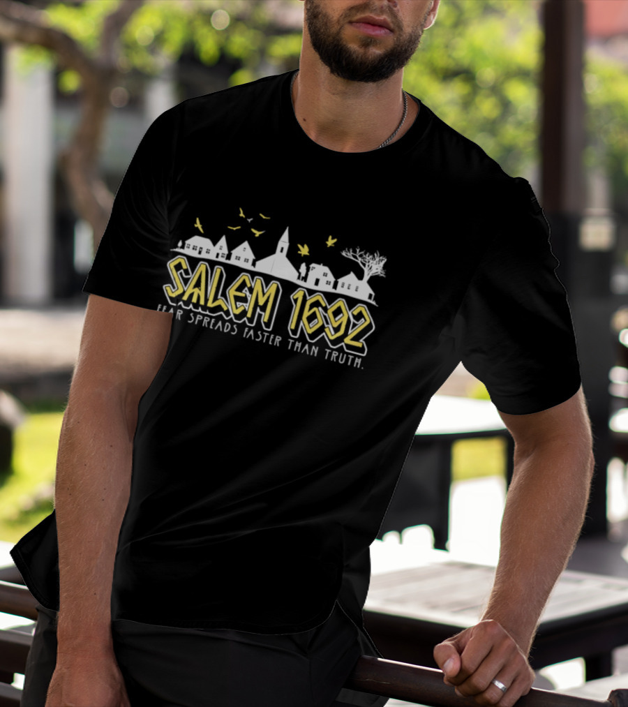 Salem 1692 Fear Spreads Faster Than Truth Village Silhouette And Birds T-Shirt