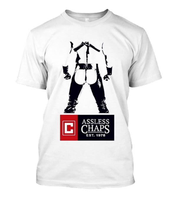 Assless Chaps Est 1978 Western Wear Biker Fashion T-Shirt