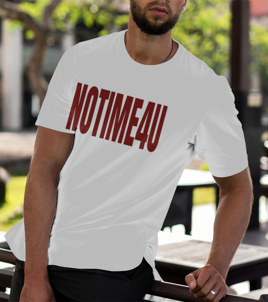 No Time 4 U Minimalist T-Shirt
