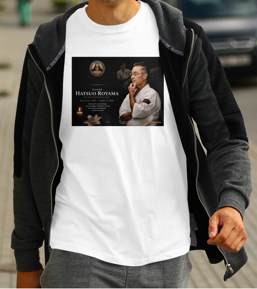 Kaicho Hatsuo Royama Kyokushin Kan March 31 1948 August 3 2026 Legacy Lives On T-Shirt
