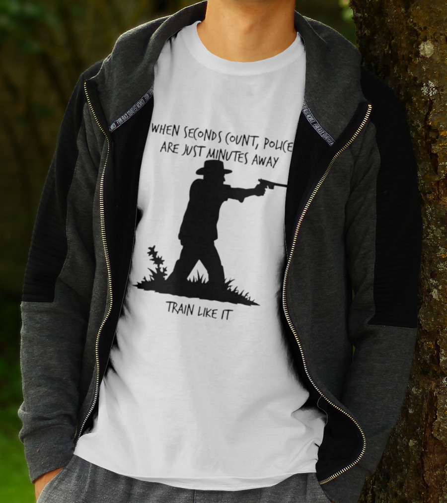 When Seconds Count Police Are Just Minutes Away Train Like It Silhouette Gunman In Grass T-Shirt