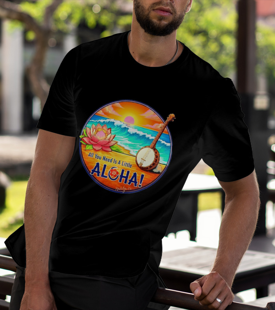 All You Need Is A Little Aloha Lotus Flower Sunset Ocean Banjo T-Shirt