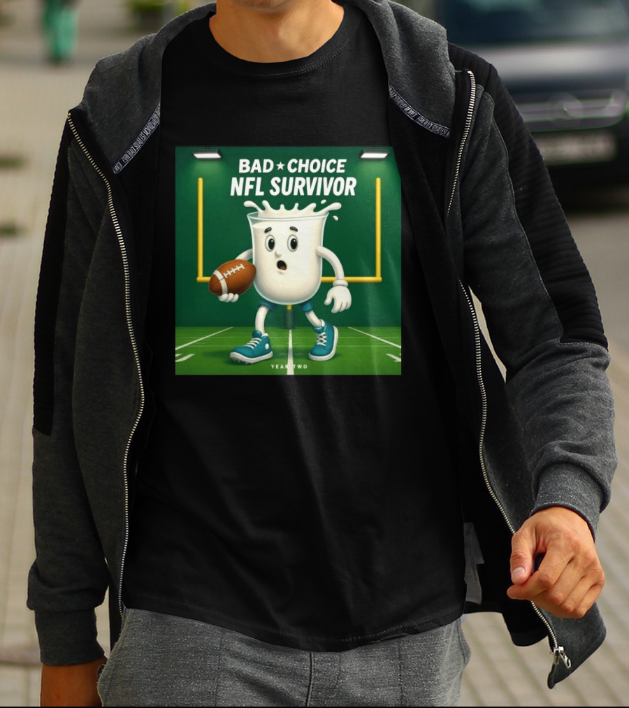 Bad Choice NFL Survivor Year Two Football Milk T-Shirt