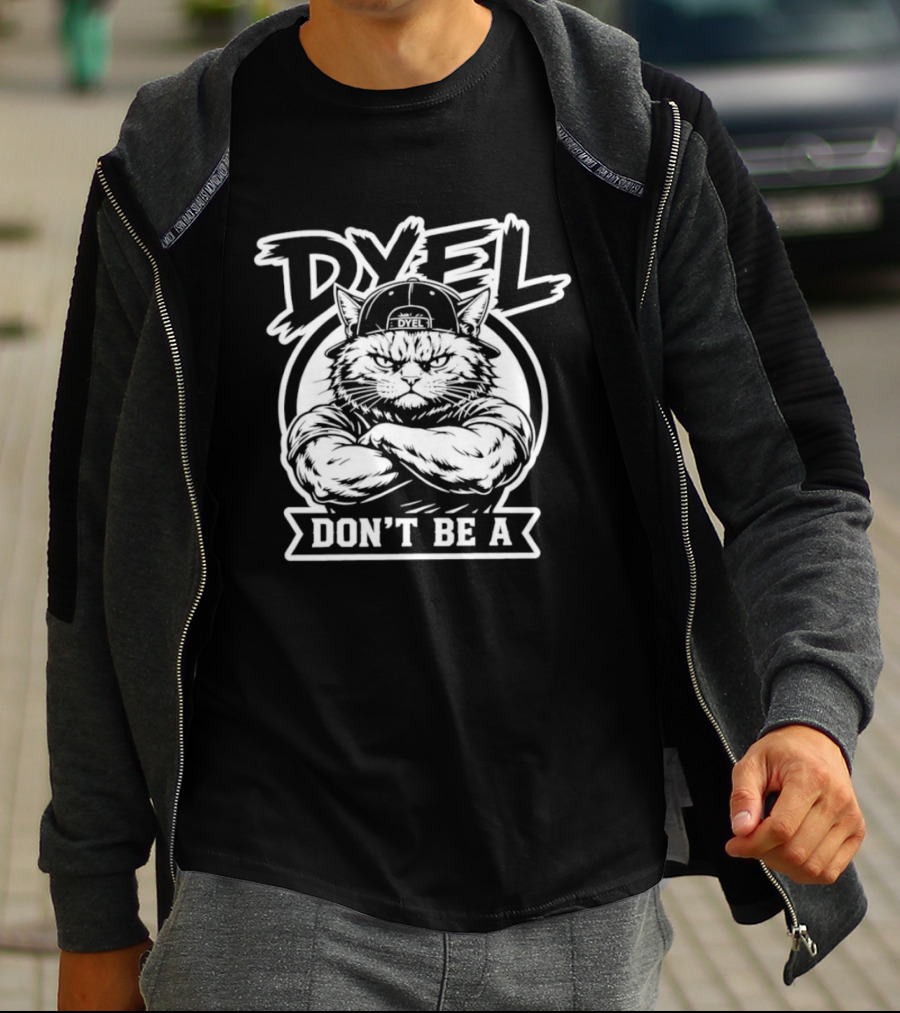 Don't Be A Dyel Muscular Cat Motivation T-Shirt