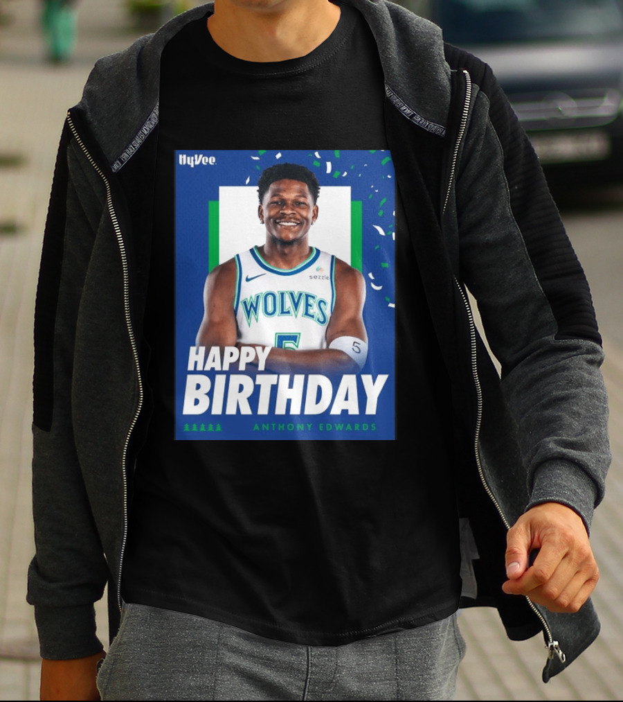Happy Birthday Anthony Edwards Wolves Basketball Celebration T-Shirt