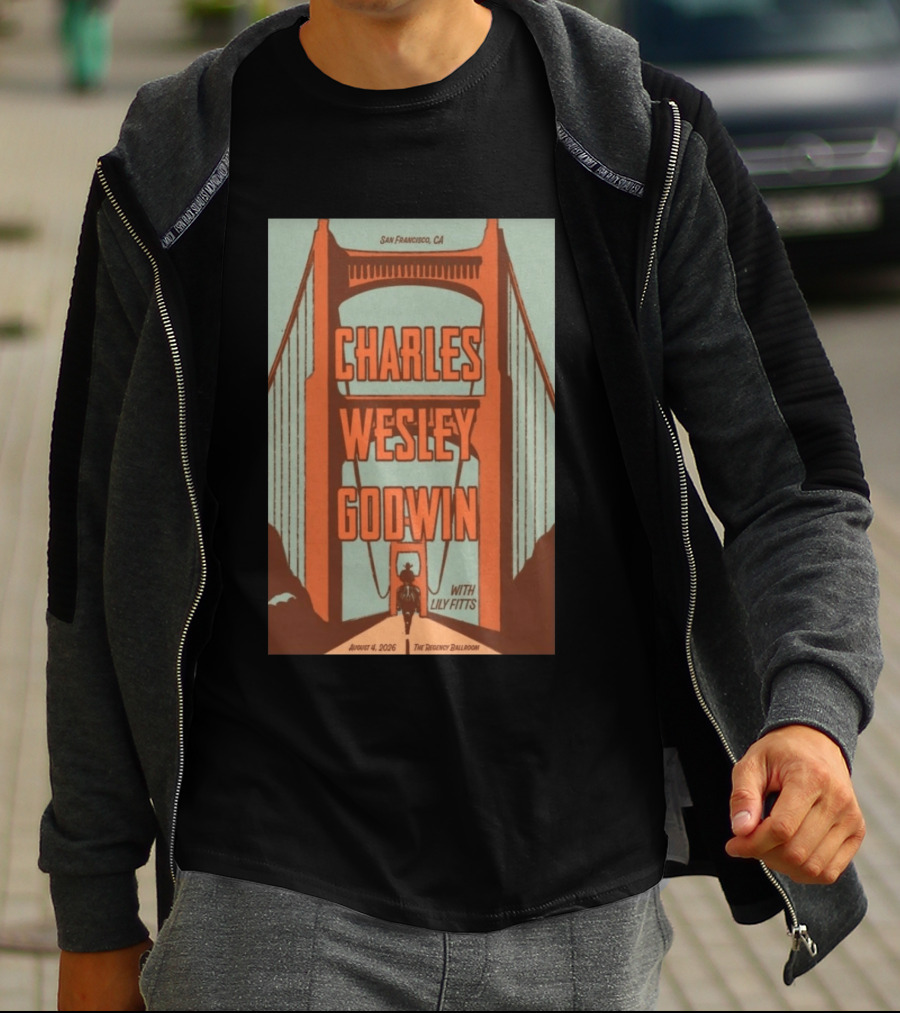 Charles Wesley Godwin August 4 2026 Regency Ballroom San Francisco Event With Lily Fitts T-Shirt