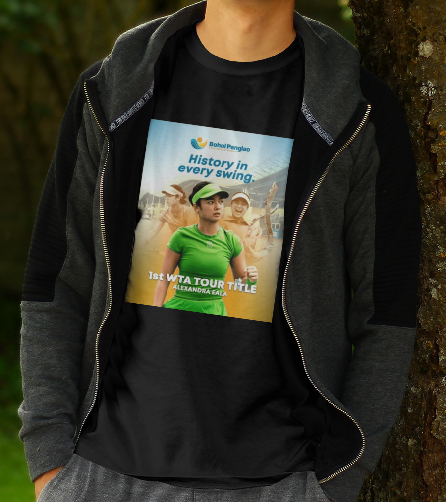 Bohol Panglao International Airport History In Every Swing 1st WTA Tour Title Alexandra Eala T-Shirt