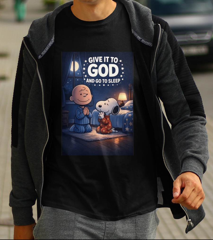 Give It To God And Go To Sleep Charlie Brown Snoopy Nighttime Scene T-Shirt
