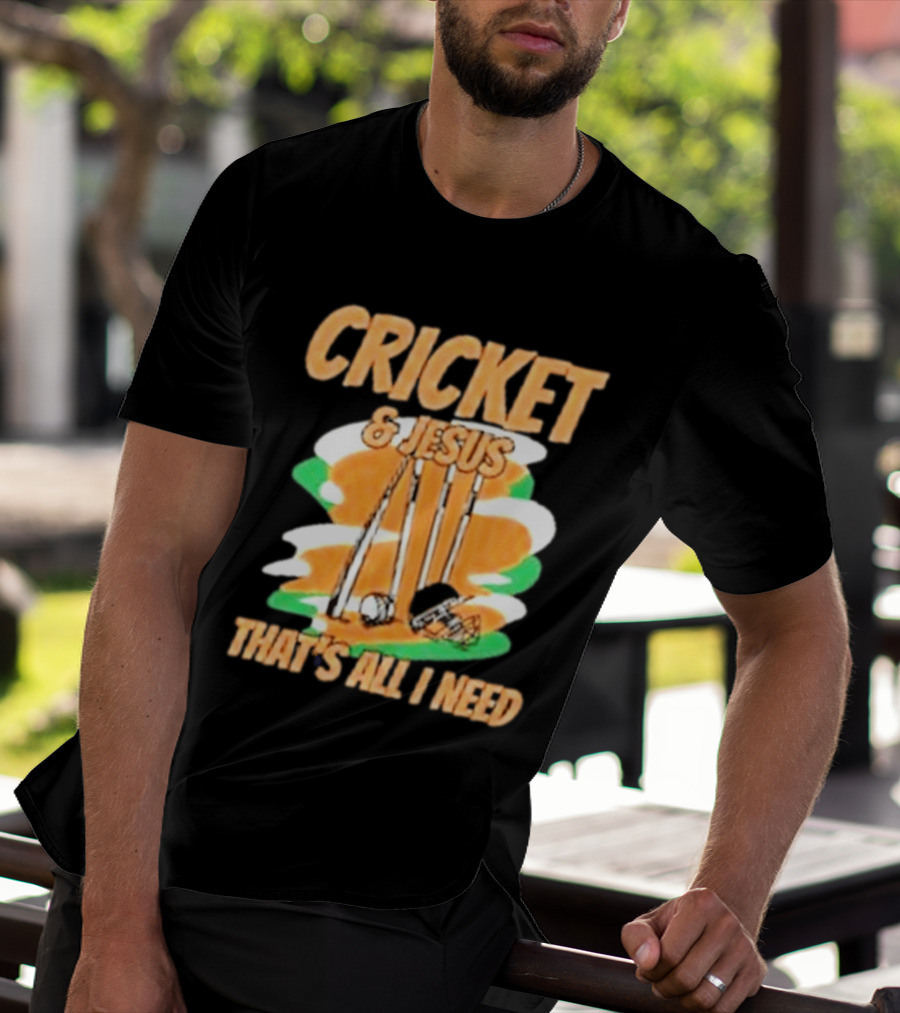 Cricket & Jesus That's All I Need Stumps Bails Bat And Ball T-Shirt