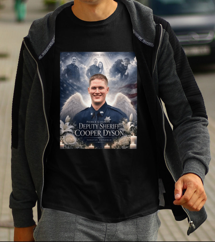 In Loving Memory Pierce County Deputy Sheriff Cooper Dyson Forever Honored Angel Wings American Flag Candles Lilies T-Shirt