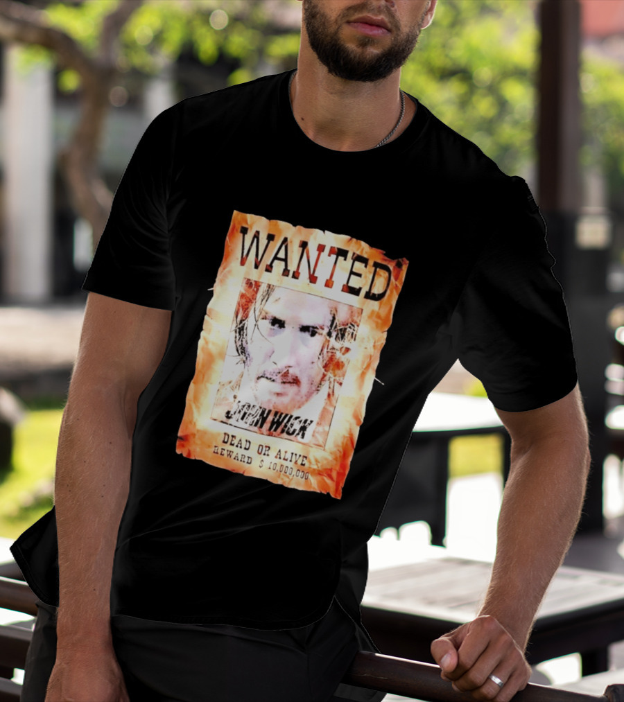 Wanted John Wick Dead Or Alive Reward 10 Million Dollars T-Shirt