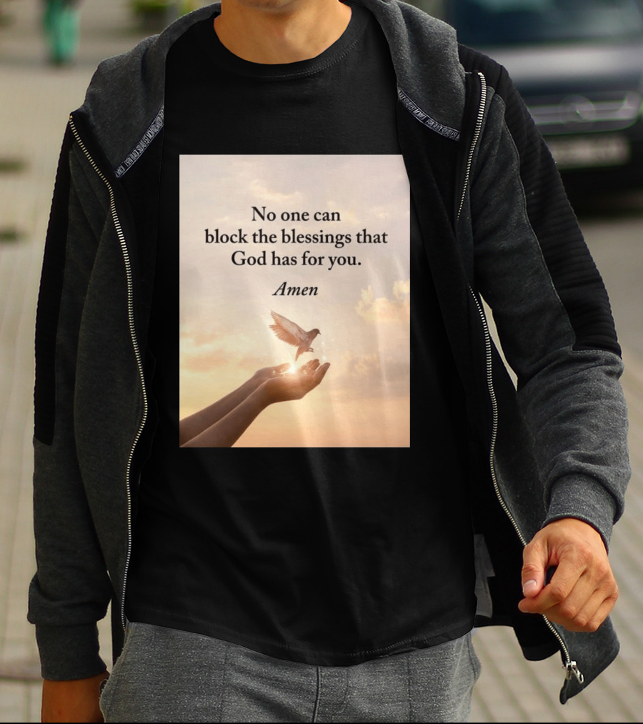 No One Can Block The Blessings That God Has For You Amen Hands Dove Sky Scene T-Shirt