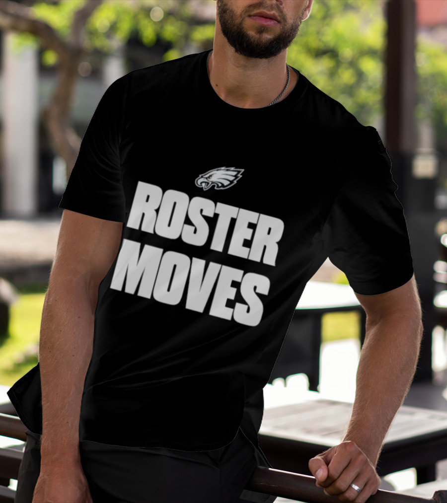 Philadelphia Eagles Roster Moves Team T-Shirt