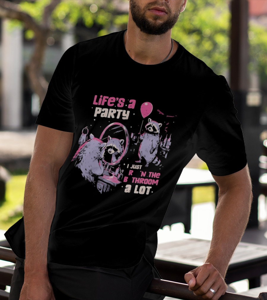 Raccoon Life's A Party I Just Cry In The Bathroom A Lot Balloon Mirror Reflection T-Shirt