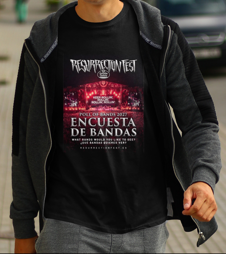 Resurrection Fest 2027 Band Poll Encuesta De Bandas Keep Rollin' Festival Stage T-Shirt
