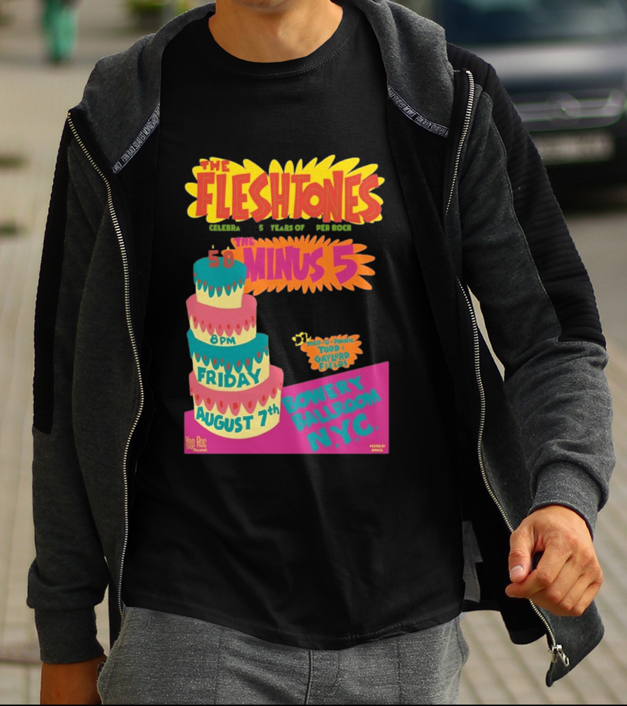 The Fleshtones And The Minus 5 Bowery Ballroom NYC August 7 Todd Gayford Fellers 2026 T-Shirt